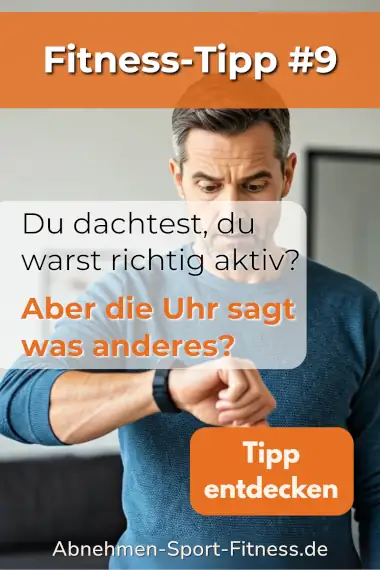 Ein Mann schaut fassungslos auf seine Fitnessuhr. Dazu Text: Du dachtest, du warst richtig aktiv? Aber die Uhr sagt was anderes?
