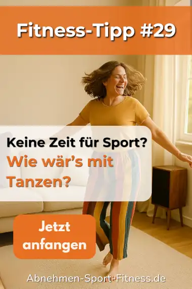 Eine Frau tanzt lachend im Wohnzimmer. Dazu Text: Keine Zeit für Sport? Wie wär's mit Tanzen?