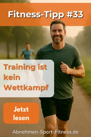 tipp-#33 Ein Mann joggt locker, dahinter ein zweiter, der verbissen versucht, ihn einzuholen. Dazu Text: Fitness-Tipp #33. Training ist kein Wettkampf.