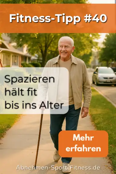 Ein älterer Mann mit Gehstock geht Spazieren. Dazu Text: Spazieren hält fit bis ins Alter